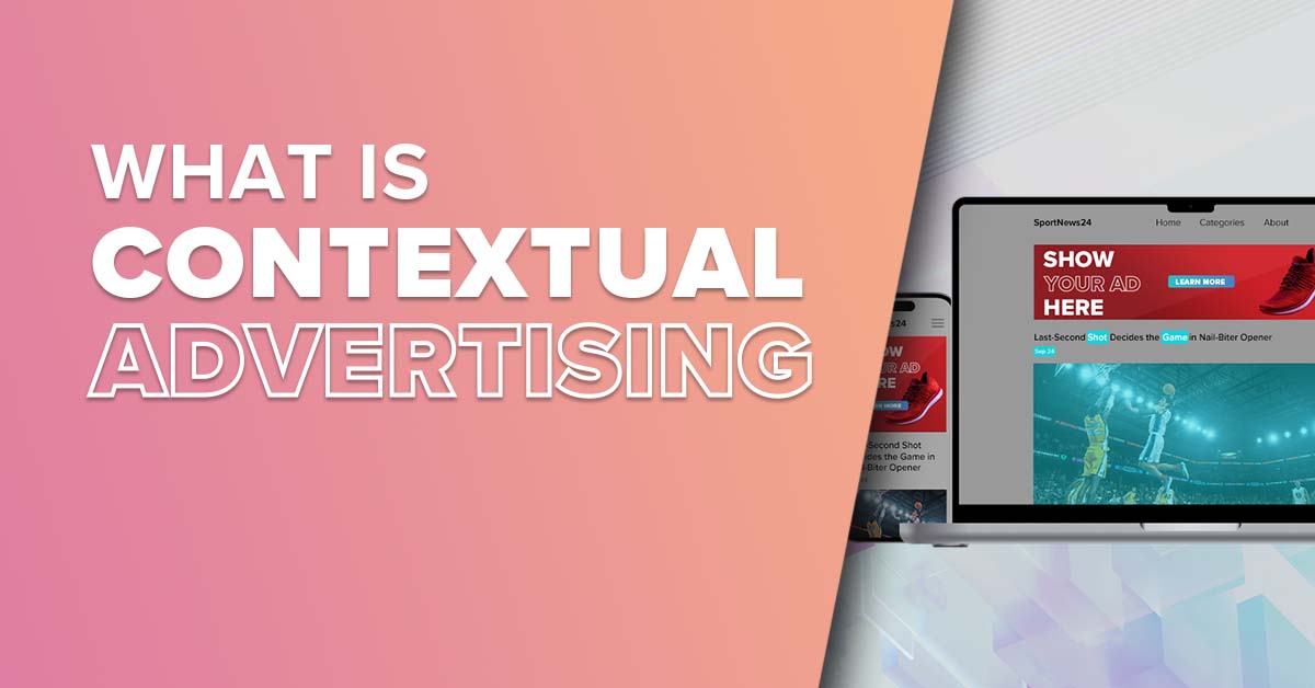 Contextual Advertising Blog2_2025